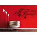 Be Your Own Kind of Beautiful Wall Sticker